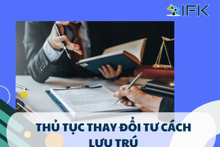 thu tuc thay doi tu cach luu tru