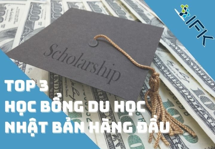 top 3 hoc bong du hoc nhat ban hang dau
