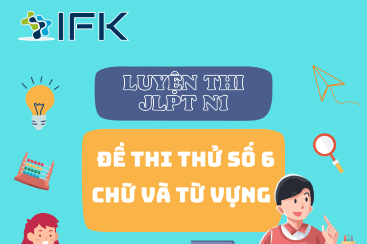 _DE THI THU N1 CHU VA TU VUNG 6