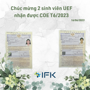 Chúc mừng 2 bạn sinh viên UEF đã nhận được COE T6/2023 - Du Học Nhật Bản - IFK