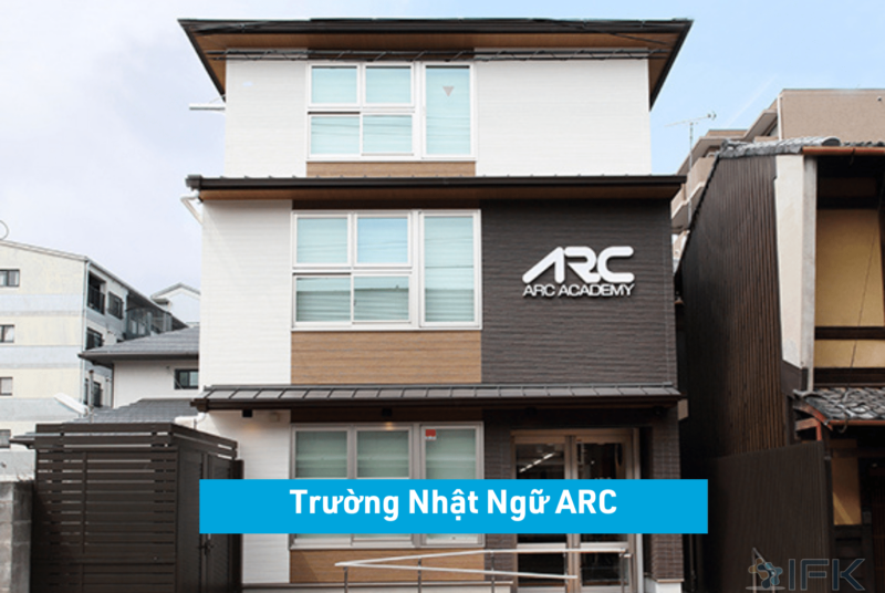 Trường Nhật Ngữ ARC | Du Học Nhật Bản IFK
