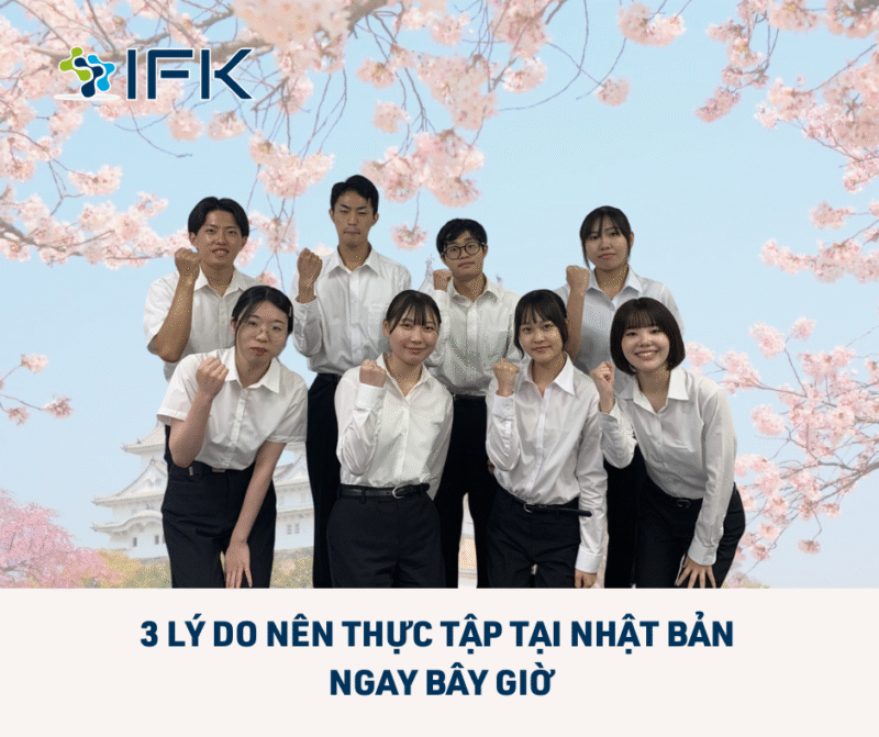 3 LY DO NEN THUC TAP TAI NHAT BAN NGAY BAY GIO