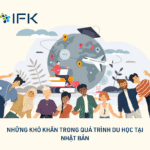 NHỮNG KHÓ KHĂN TRONG QUÁ TRÌNH DU HỌC TẠI NHẬT BẢN