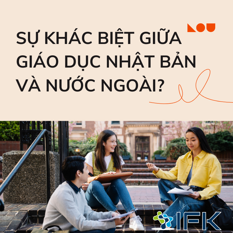Sự khác biệt giữa giáo dục Nhật Bản và nước ngoài
