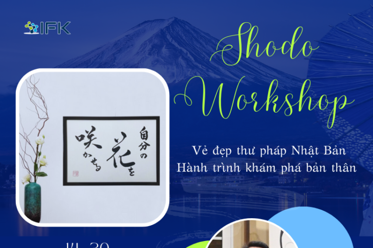 Workshop Nghệ thuật thư pháp Nhật Bản – Shodo Workshop - Kết hợp chia sẻ về Du học Nhật Bản | Du Học Nhật Bản IFK