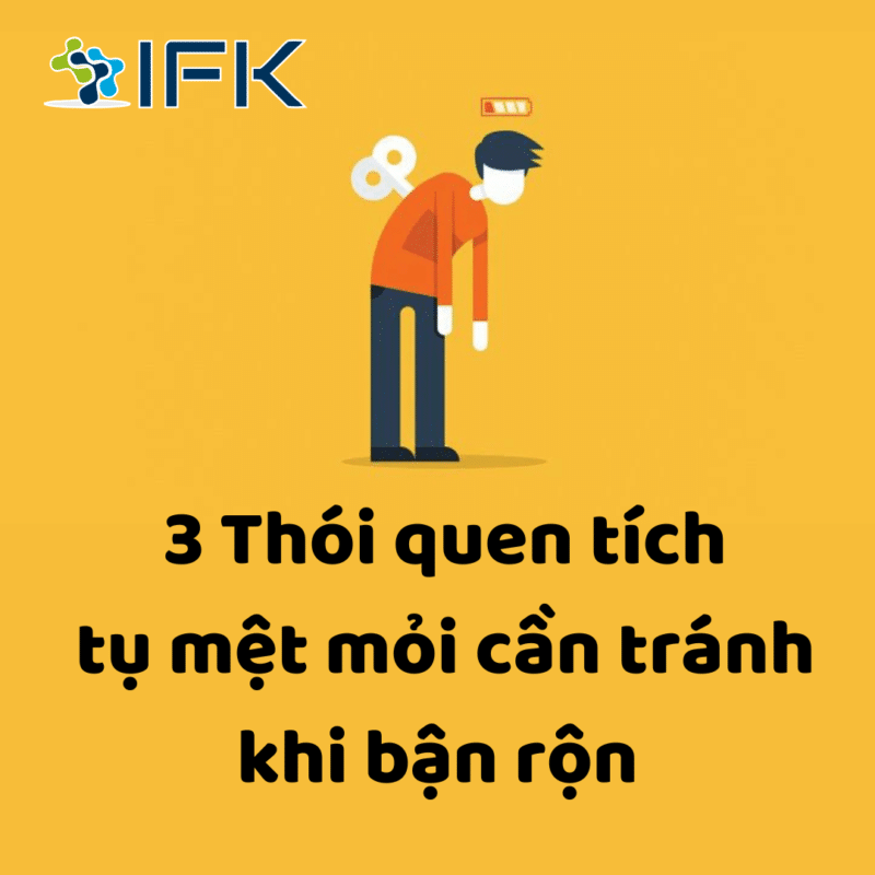Lỡ rồi, nhưng không làm? 3 Thói quen tích tụ mệt mỏi cần tránh khi bận rộn