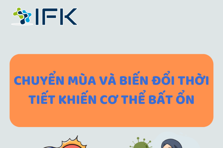 CHUYỂN MÙA VÀ BIẾN ĐỔI THỜI TIẾT KHIẾN CƠ THỂ BẤT ỔN