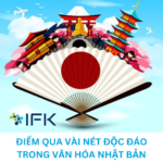 ĐIỂM QUA VÀI NÉT ĐỘC ĐÁO TRONG VĂN HÓA NHẬT BẢN