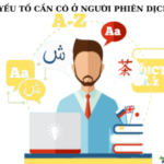 NHỮNG YẾU TỐ CẦN CÓ Ở NGƯỜI PHIÊN DỊCH