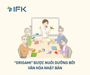Origami duoc nuoi duong boi van hoa Nhat Ban