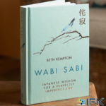 Wabi-Sabi và cảm quan thẩm mỹ độc đáo của người Nhật