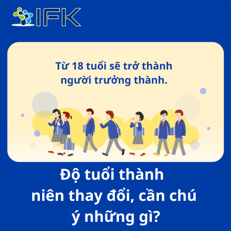 TỪ 18 TUỔI SẼ TRỞ THÀNH “NGƯỜI TRƯỞNG THÀNH”!