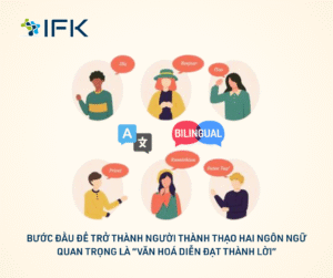 Buoc dau de tro thanh nguoi thanh thao hai ngon ngu Quan trong la Van hoa dien dat thanh loi