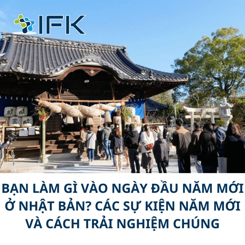 BẠN LÀM GÌ VÀO NGÀY ĐẦU NĂM MỚI Ở NHẬT BẢN? CÁC SỰ KIỆN NĂM MỚI VÀ CÁCH TRẢI NGHIỆM CHÚNG