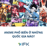 ANIME PHỔ BIẾN Ở NHỮNG QUỐC GIA NÀO?
