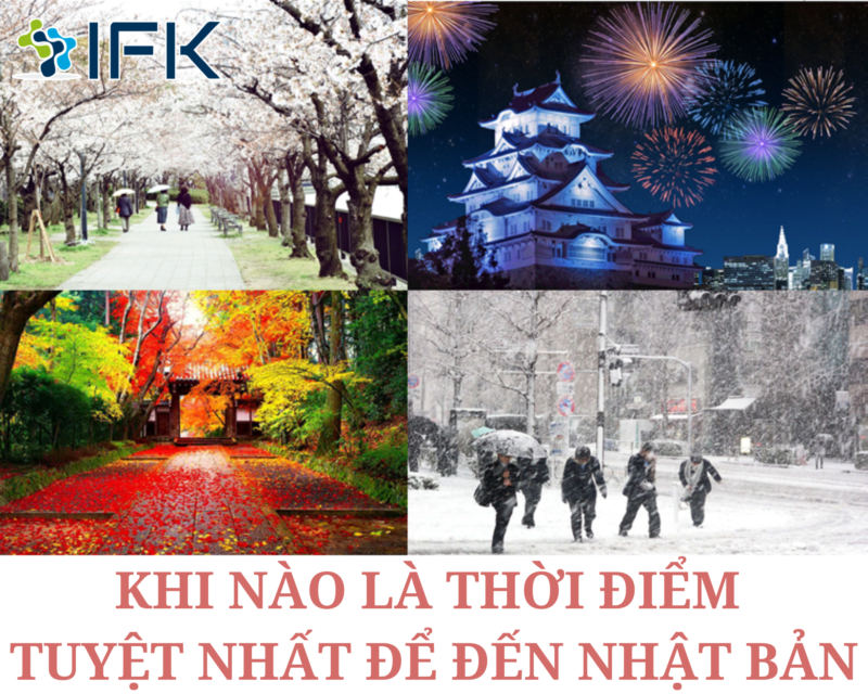 KHI NÀO LÀ THỜI ĐIỂM TUYỆT NHẤT ĐỂ ĐI NHẬT BẢN