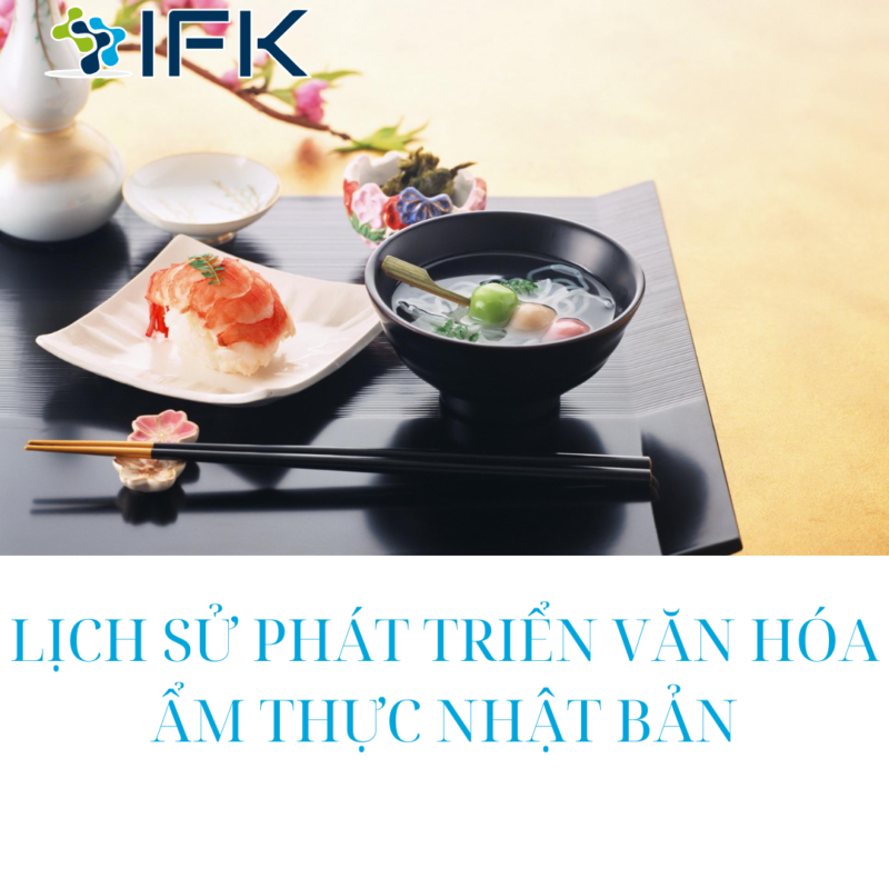 LỊCH SỬ PHÁT TRIỂN VĂN HÓA ẨM THỰC NHẬT BẢN