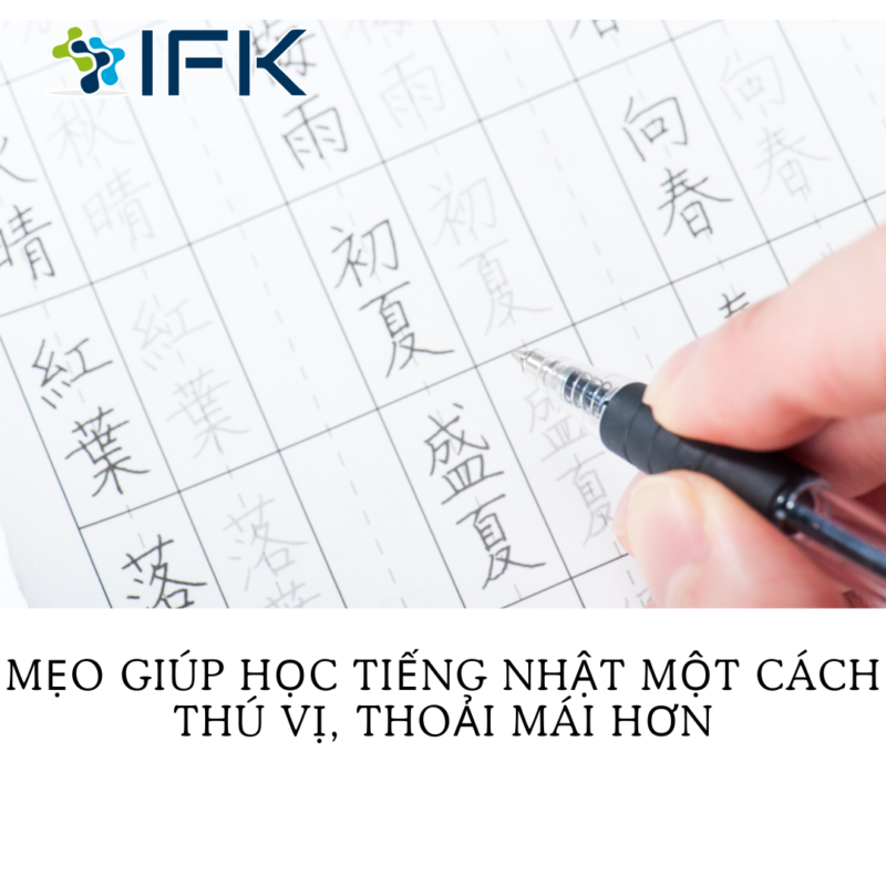 MẸO GIÚP HỌC TIẾNG NHẬT MỘT CÁCH THÚ VỊ, THOẢI MÁI HƠN