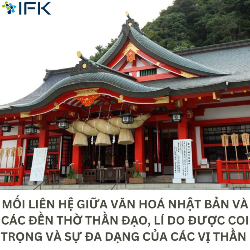 MOI LIEN HE GIUA VAN HOA NHAT BAN VA CAC DEN THO THAN DAO, LI DO DUOC COI TRONG VÀ SU DA DANG CUA CAC VI THAN-2