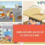 NHỮNG ĐIỀU NÊN LÀM KHI XẢY RA THIÊN TAI Ở NHẬT