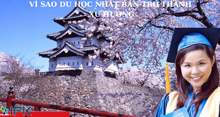 VI SAO DU HOC NHAT BAN TRO THANH XU HUONG
