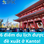 6 ĐIỂM DU LỊCH ĐƯỢC ĐỀ XUẤT Ở KANTO!