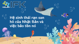 HE SINH THAI VA RAN SAN HO CUA NHA BAN VÀ VIEC BAO TON NO
