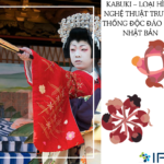 KABUKI – NGHỆ THUẬT BIỂU DIỄN ĐẶC SẮC CỦA XỨ PHÙ TANG