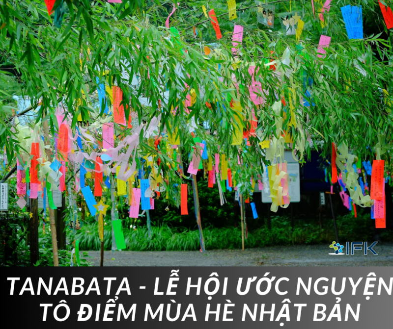 Tanabata - Lễ hội ước nguyện tô điểm mùa hè Nhật Bản