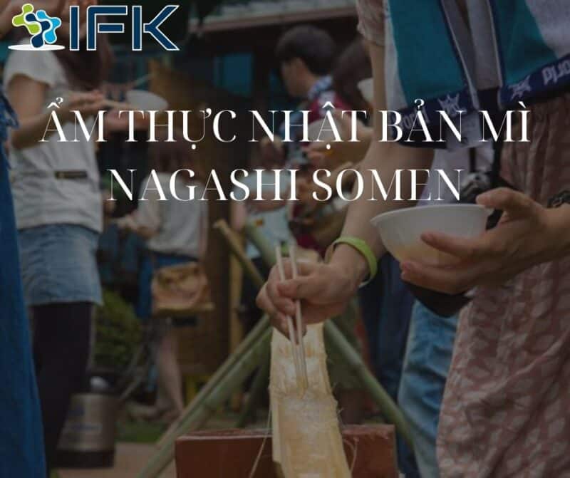 ẨM THỰC NHẬT BẢN MÌ NAGASHI SOMEN