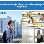 Khám phá cuộc sống sinh viên đại học ở Nhật Bản