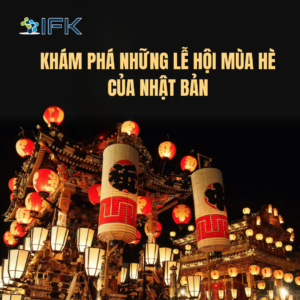 Khám phá những lễ hội mùa hè đặc sắc của Nhật Bản