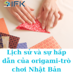 Lịch sử và sự hấp dẫn của origami-trò chơi Nhật Bản