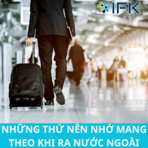 NHUNG THU NEN NHO MANG THEO KHI RA NUOC NGOAI