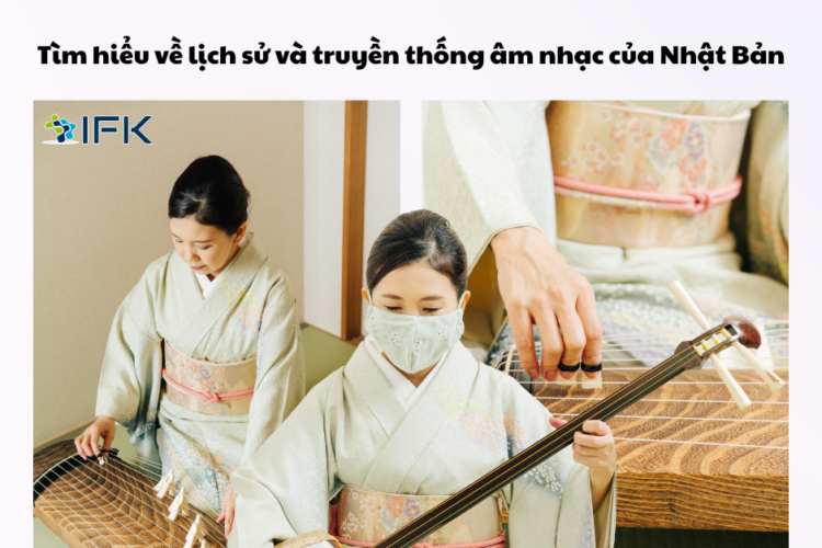 Tìm hiểu về lịch sử và truyền thống âm nhạc của Nhật Bản
