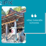 VIẾNG THĂM ĐỀN KOTOHIRA