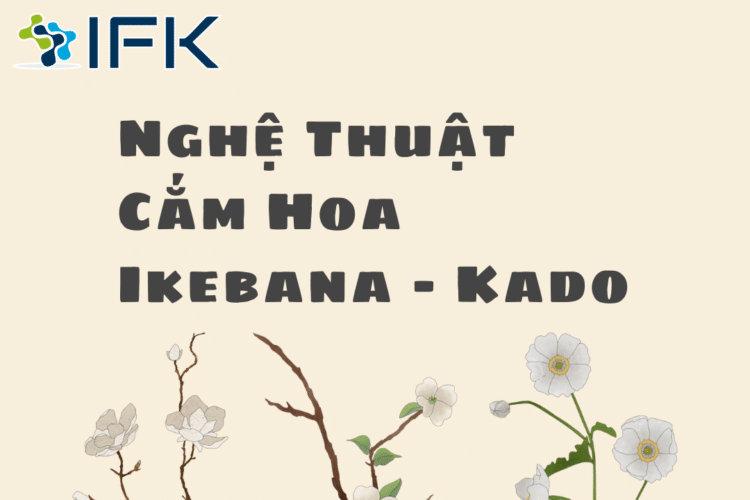 Nghệ thuật cắm hoa Ikebana – Kado