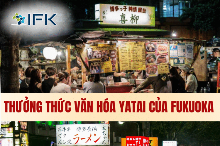 THƯỞNG THỨC VĂN HÓA YATAI CỦA FUKUOKA