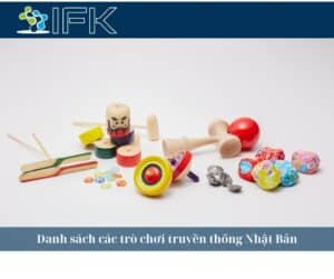 Danh sách các trò chơi Nhật Bản! Cùng thử chơi với đồ chơi truyền thống nhé!