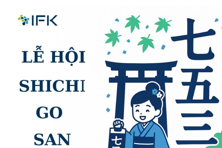 LỄ HỘI SHCHI- GO-SAN