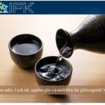 Rượu sake: Lịch sử, nguồn gốc và mối liên hệ giữa người Nhật và rượu sake