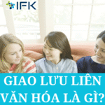 GIAO LƯU LIÊN VĂN HÓA LÀ GÌ?