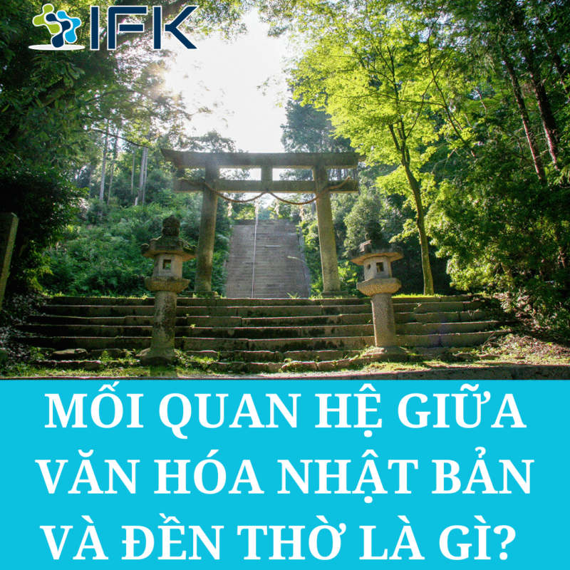 MỐI QUAN HỆ GIỮA VĂN HÓA NHẬT BẢN VÀ ĐỀN THỜ LÀ GÌ?