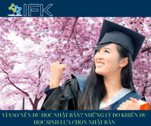 VÌ SAO NÊN DU HỌC NHẬT BẢN? NHỮNG LÝ DO KHIẾN DU HỌC SINH LỰA CHỌN NHẬT BẢN