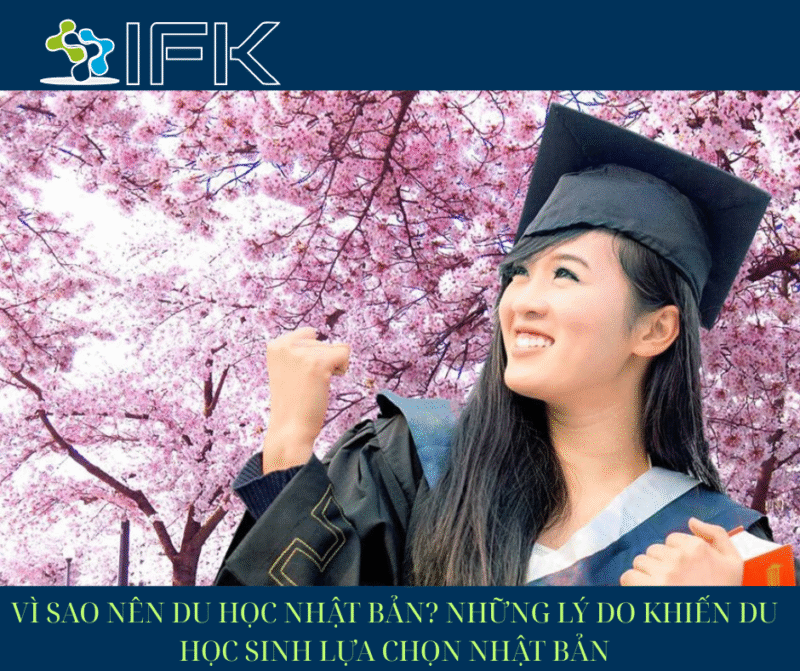 VÌ SAO NÊN DU HỌC NHẬT BẢN? NHỮNG LÝ DO KHIẾN DU HỌC SINH LỰA CHỌN NHẬT BẢN