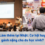 Làm thêm tại Nhật: Cơ hội hay gánh nặng cho du học sinh?