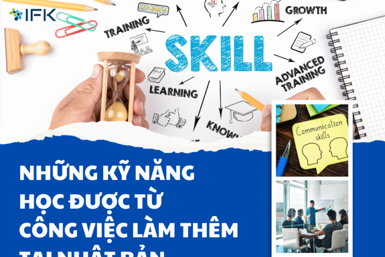 Những kỹ năng học được từ công việc làm thêm tại Nhật Bản
