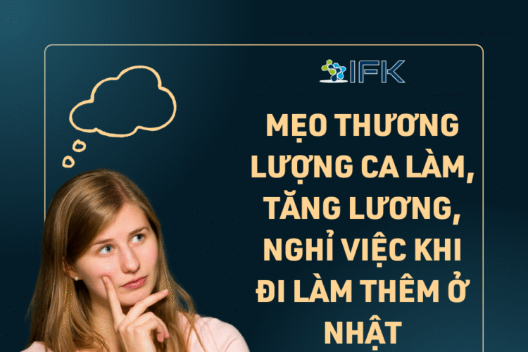 Mẹo thương lượng ca làm, tăng lương, nghỉ việc khi đi làm thêm ở Nhật