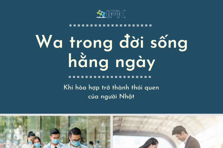 Wa trong đời sống hằng ngày – Khi hòa hợp trở thành thói quen của người Nhật