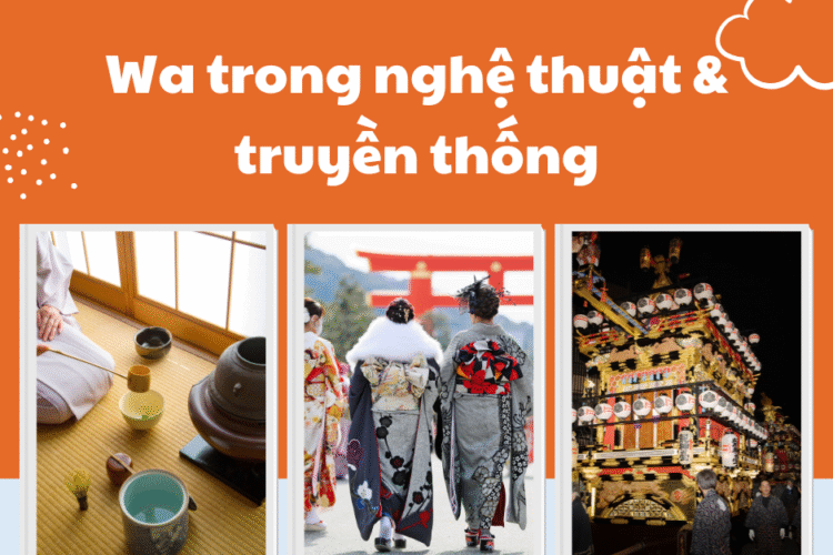 Wa trong nghệ thuật & truyền thống – Khi hòa hợp trở thành cái đẹp